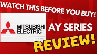 Mitsubishi Electric  AY (MSZ-AY) Review