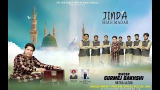 Jinda Shah Madar| GURMEJ BAKHSHI QAWAAL | 2024 | LIVE  @psfgungawan