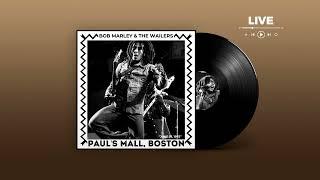 Bob Marley & The Wailers June 25, 1975 Paul's Mall, Boston