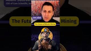 The Future of Bitcoin Mining: Optimizing Power Prices with Adam Sullivan of Core Scientific