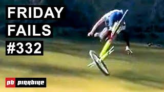 Friday Fails #332