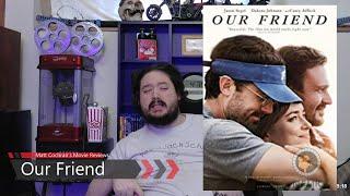 Our Friend Review