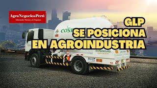 El gas licuado de petróleo GLP cobra mayor protagonismo en la agroindustria