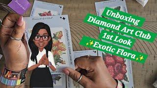 Unboxing Diamond Art Club 1st Look ️ Exotic Flora ️