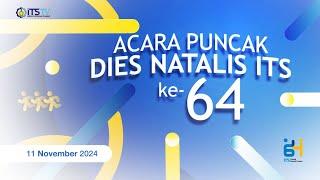 [LIVE] Acara Puncak Dies Natalis ITS Ke-64