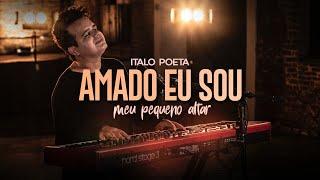 Italo Poeta - Amado eu sou (Vídeo Oficial)