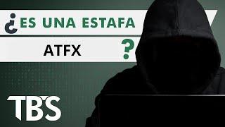 ATFX REVISIÓN ¿ES UNA ESTAFA?