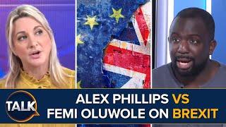 “You, Nigel Farage And Richard Tice Have HURT This Country” Alex Phillips vs Femi Oluwole On Brexit