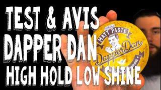 TEST & AVIS ! DAPPER DAN Matt Paste High Hold Low Shine.