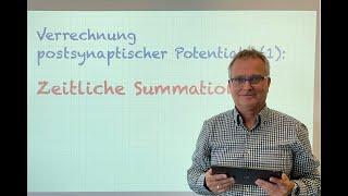 Verrechnung postsynaptischer Potentiale (1): Zeitliche Summation (2022)