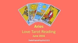 Aries Love Tarot Psychic Reading for June 2016 ~ Twin Flame Psychic 1111