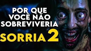 Por Que Você Não Sobreviveria à ENTIDADE SORRIDENTE em "SORRIA 2"