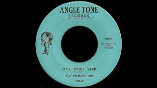 The Chandeliers  - One More  Step 1958