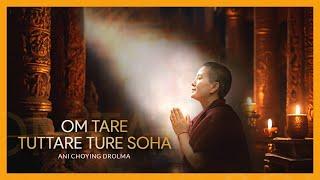 Ani Choying Drolma - Om Tare Tuttare Ture Soha [Official lyrical video]