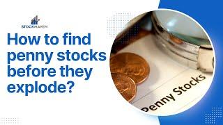 Uncovering Hidden Gems: How to Find Penny Stocks Before They Explode  | StockMaven