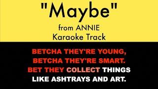 "Maybe" from Annie - Karaoke Track with Lyrics on Screen