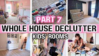 *NEW!* WHOLE HOUSE DECLUTTER WITH ME | PART 7 | KIDS' ROOMS