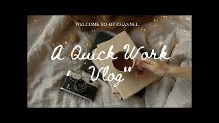 A day at work  | Daily vlog