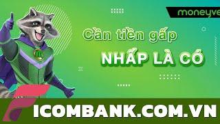  MoneyVeo - Vay tiền nhanh đến 10 triệu, lãi suất 0% | Ficombank.com.vn