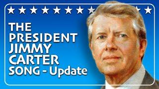 The Life of Jimmy Carter Song - Update