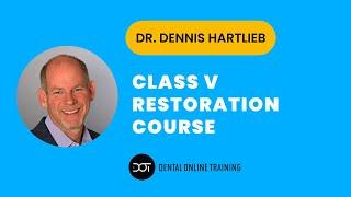 Class V Restoration Course Preview | Dental Online Training