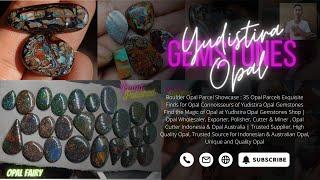 Boulder Opal Parcel Showcase:35 Opal Parcels Exquisite Finds for Opal Connoisseurs of Yudistira Opal