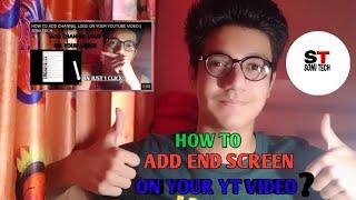 HOW TO PUT END SCREEN ON YOUTUBE VIDEOS || SONI TECH