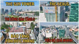 The Sun Tower - The Nexus Tiến Độ Quá Nhanh, Bảo Tàng Tôn Đức Thắng Đang Hoàn Thiện