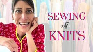 Sewing With KNITS: the basics you need to know!