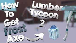 How To Get ️Frost Axe  InLumber Tycoon 2 Roblox New Method  2023 (*Working* ) Roblox (*LT2*)