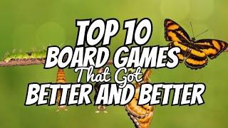 Top 10 Board Games That Got Better and Better - Chairman of the Board