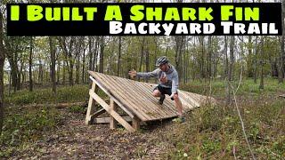 Building a Mountain Bike Shark Fin: The Drop In, A Backyard MTB Trail