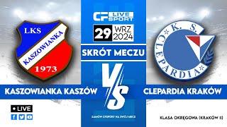 Skrót | Kaszowianka Kaszów - Clepardia Kraków | 29.09.2024