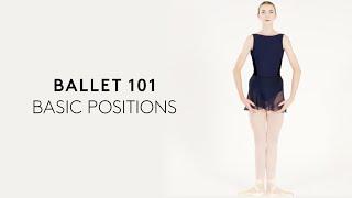 BALLET 101 | Basic Positions