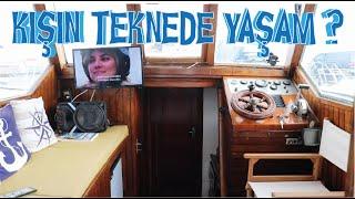 KIŞIN TEKNEDE YAŞAM ?  Vlog /  Can You Live  On Boat in Winter ?