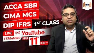 ACCA SBR, DIP IFRS & CIMA MCS | YouTube LIVE streaming | #1class(completely FREE) by Prakash Saraf