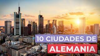 10 Ciudades de Alemania  | Imprescindibles