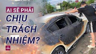 Vụ đốt rác làm cháy xe Mazda ở Hải Phòng: Ai phải chịu trách nhiệm đền bù cho chủ xe? | VTC Now