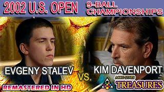 9-BALL: Evgeny STALEV vs Kim DAVENPORT - 2002 27th U.S. OPEN 9-BALL CHAMPIONSHIPS - Re Upload