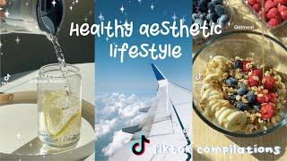 Healthy aesthetic lifestyle | TikTok Compilation |