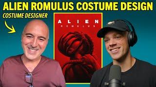 Designing the Costumes for ALIEN ROMULUS with Carlos Rosario