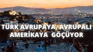 Türkler Avrupaya Avrupalılar Başka Bir Ülkeye Göçmek İstiyor