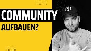 Community Aufbauen - meine Fehler