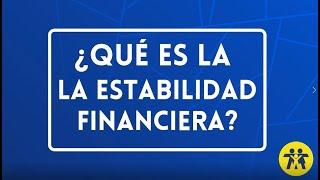 ¿Qué es la estabilidad FINANCIERA?