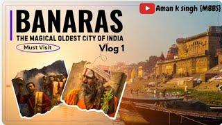 BANARAS Vlog   Medicos Travel #medicalcollege #mbbsvlog #mbbs #masti #enjoy #banaras #vlog