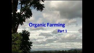 Organic Farming Part 1