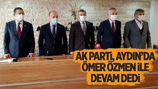 AK PARTİ, AYDIN'DA ÖMER ÖZMEN'LE YOLA DEVAM DEDİ