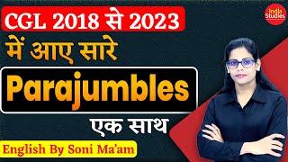 SSC CGL  2018 से 2023  में पूछे गए सारे Para jumbles एक साथ   ||  English Vocabulary By Soni Ma'am