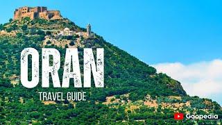 ORAN  Travel Guide | top 5 best places to visit in Oran Algeria