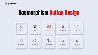 Create Stunning Neumorphism Buttons with HTML & CSS | CSS Neumorphism Animation Effects